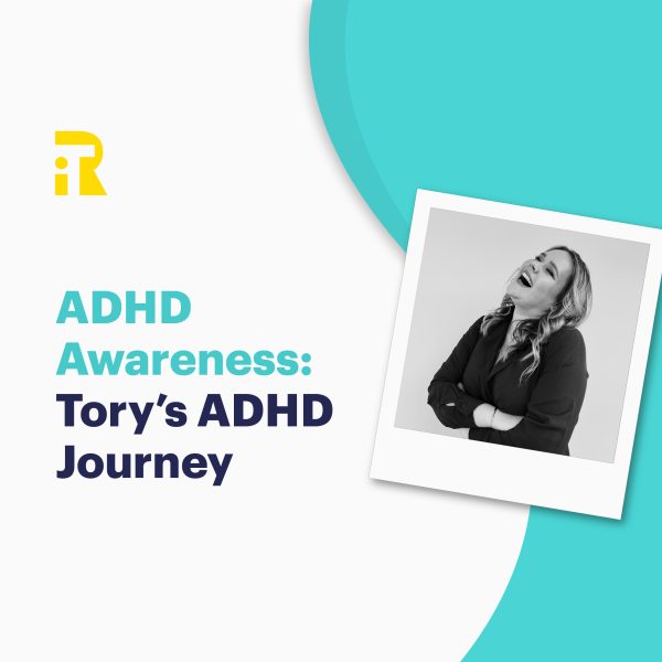 ADHD Awareness: Tory's ADHD Journey