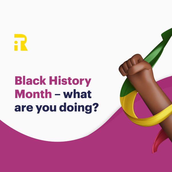 Black History Month - what are you doing?